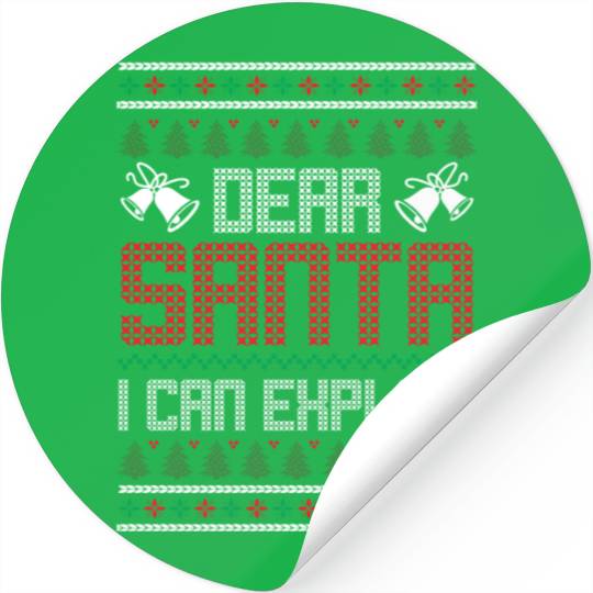 Dear Santa I Can Explain - Saying Ugly Christmas Stickers