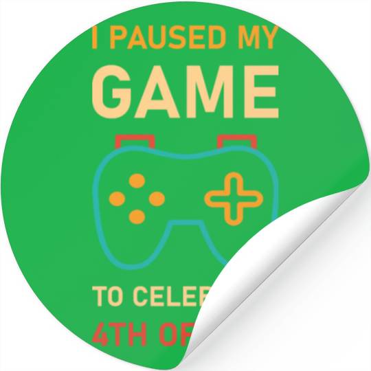 4th of july Gamer I paused my game to Celebrate Stickers