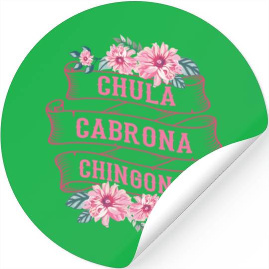 Chula Cabrona Chingona Bad Girl Latina Mexico Stickers