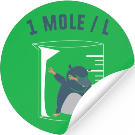Funny Chemistry Teacher Pun 1 Mole Per Liter Stickers