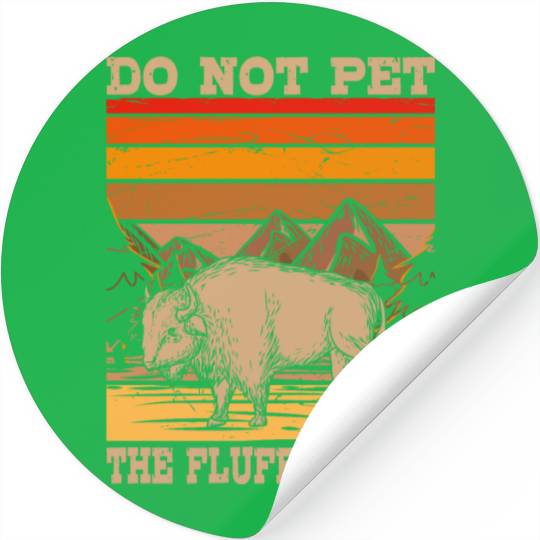 Cattle Bison Farmer Do Not Pet The Fluffy Cows Stickers
