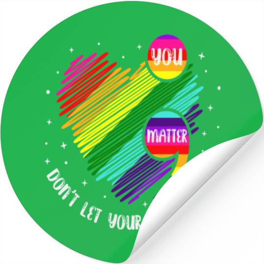 You Matter Don't Let Your Story End Stickers