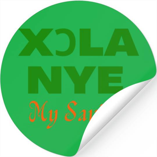 XORLA NYE OR MY SAVIOR Stickers