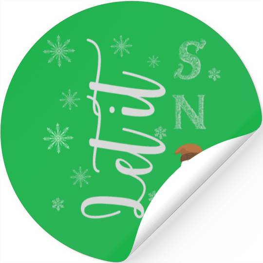 Let it snow Stickers