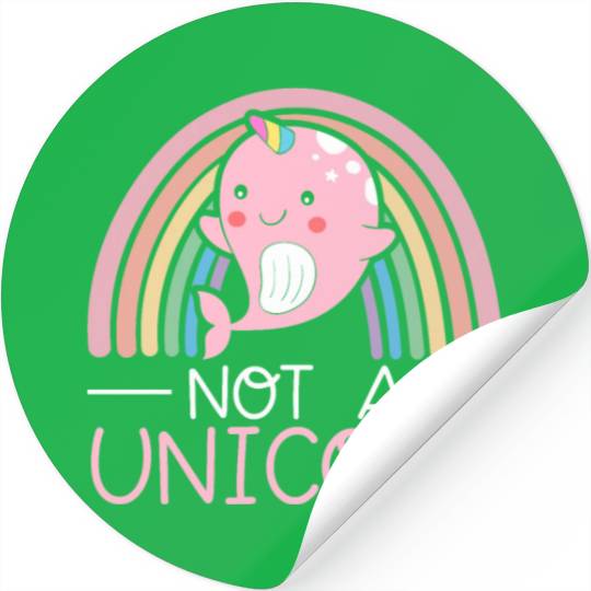 Not A Unicorn Of The Sea Animal Narwhale Narwhal Stickers