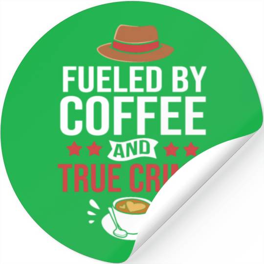 Funny Detective Investigator True Crime And Coffee Stickers
