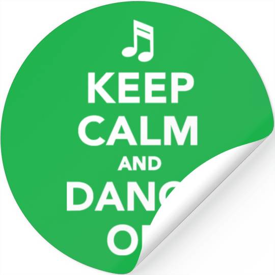 Keep calm and dance on Pullover Stickers