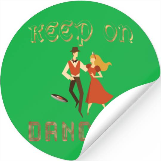 Keep on dancing couple dancing on vinyl Stickers
