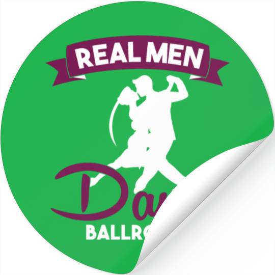 Funny Dancer Real Men Dance Ballroom Stickers