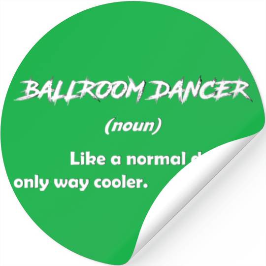 Funny Definition Dance Teacher Ballroom Dancer Stickers