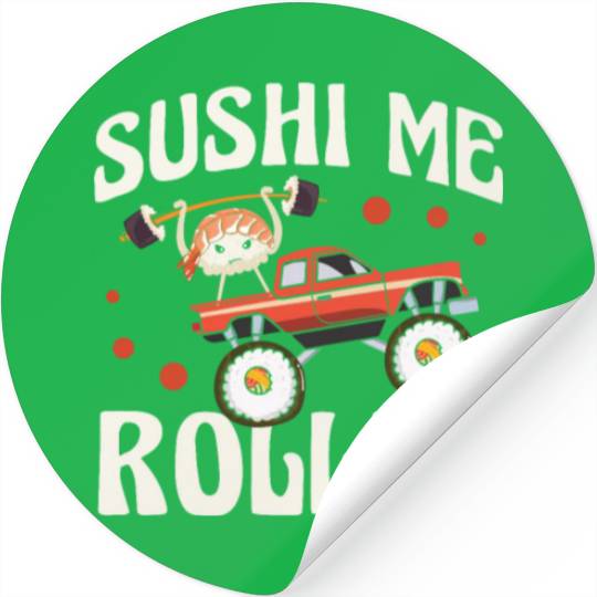 Sushi Me Rollin' Japanese Foodie I Love Sushi Stickers