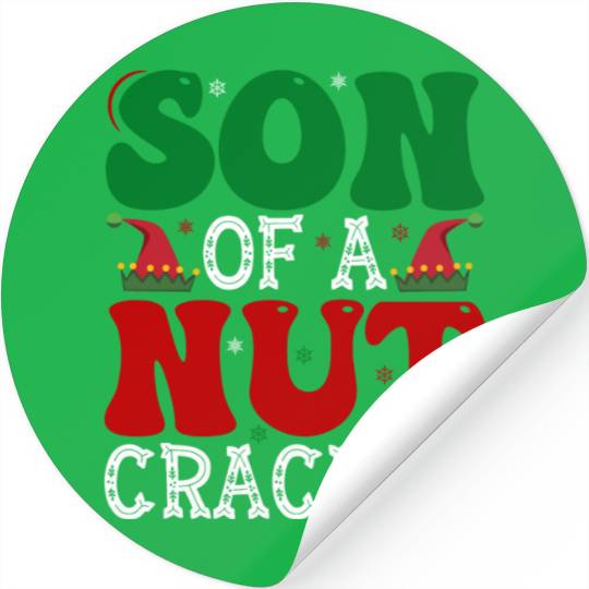 Son of a nut cracker Funny Christmas Stickers