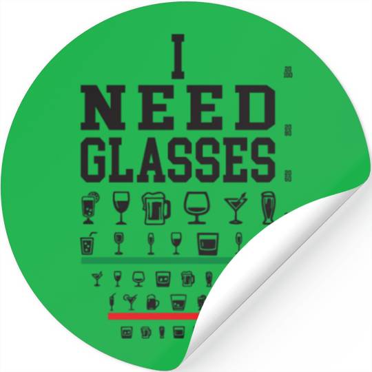I Need Glasses Funny Wine Beer Juice Cocktail Stickers