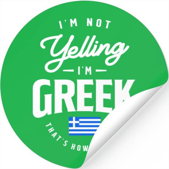 I'm not yelling I'm Greek Funny Greek Pride Stickers