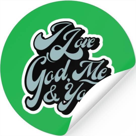 I Love God, Me & You (light blue) Stickers