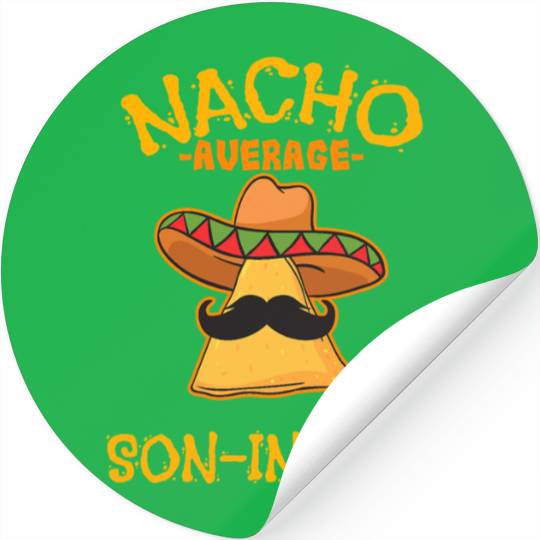 Nacho Average Son In Law Mexican Dish Husband Cinc Stickers