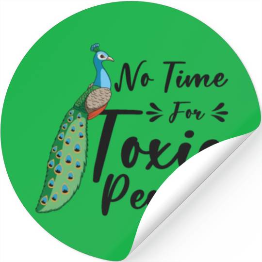 Peacock Positivity Peacock Fan Toxic People Nature Stickers