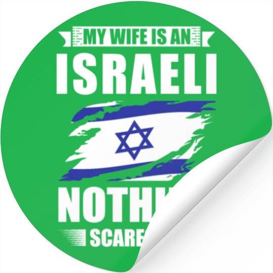 My Wife Is An Israeli Nothing Scares Me Israel Stickers