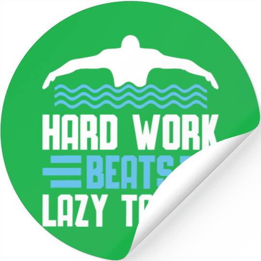 Swimmer Swimming Hard Work Beats Lazy Talent Stickers