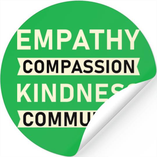 t Empathy Compassion Kindness Community 4 01 Stickers