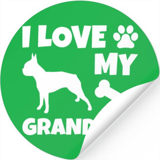 I Love My Granddog Boston Terrier Stickers