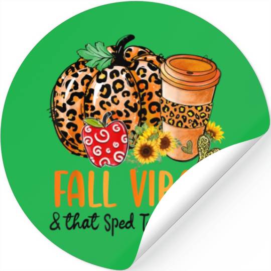 Fall Vibes And That Sped Teacher Life Thanksgiving Stickers