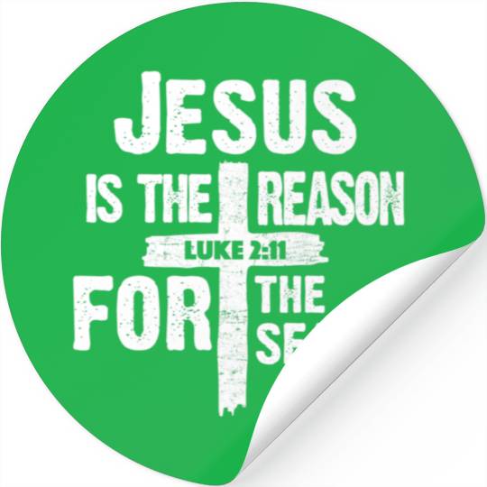 Jesus Is The Reason For The Season Stickers