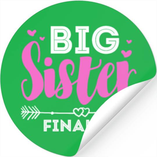 Big Sister Finally Stickers