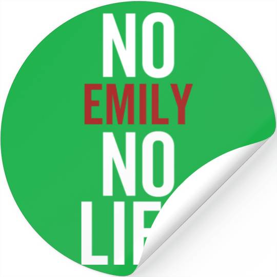 No Emily No Life Stickers