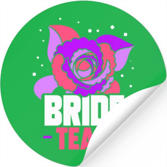Bride Team Wedding Bachelorette Party Cute Stickers
