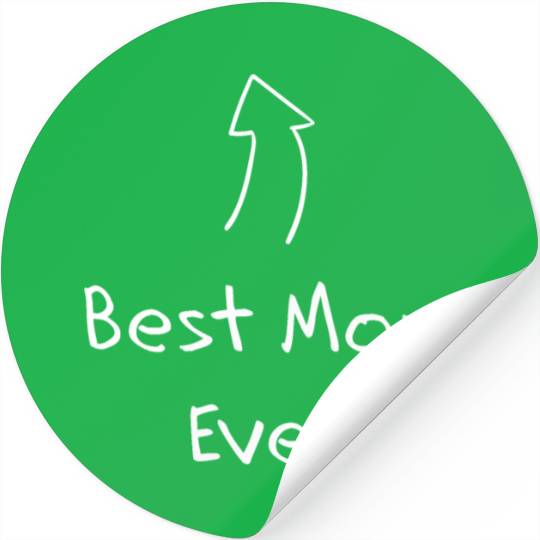 best mom ever text with arrow pointing to the head Stickers