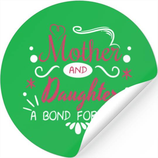 Mother And Daughter A Covenant For Life Stickers
