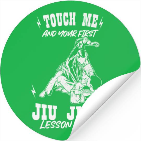 Touch Me And Your First Jiu Jitsu Lesson Is Free Stickers