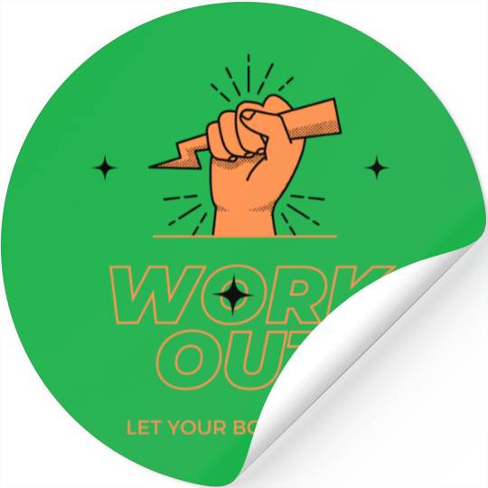 WORK OUT LET YOUR BADY MOVE DES Stickers