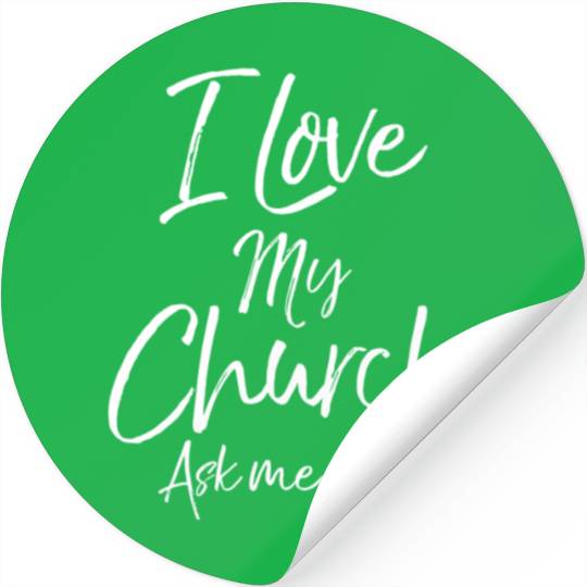 Matching Church Evangelism Quote I Love My Church Stickers