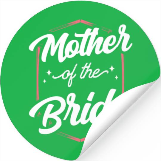 Mother Of The Bride Bachelorette Party Wedding Stickers