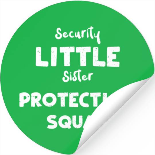 Security Little Sister Protectio... Stickers