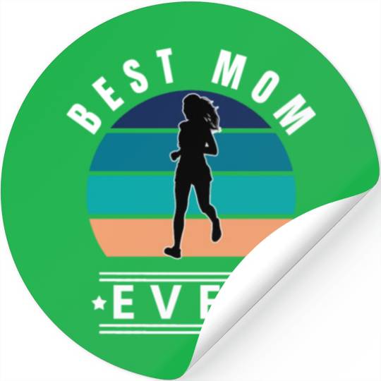 Best Mom ever JOGGING W Stickers