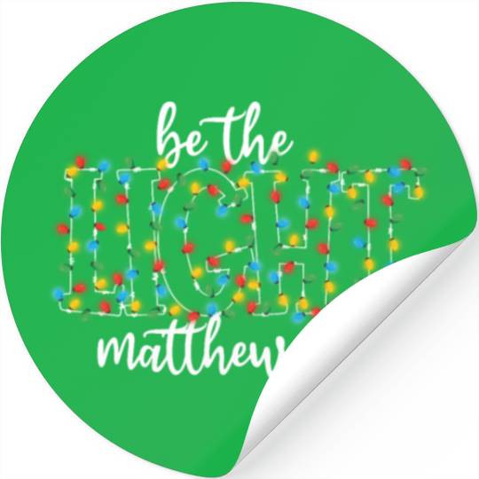 Be The Light Mathew Christmas Lights Teacher Stickers