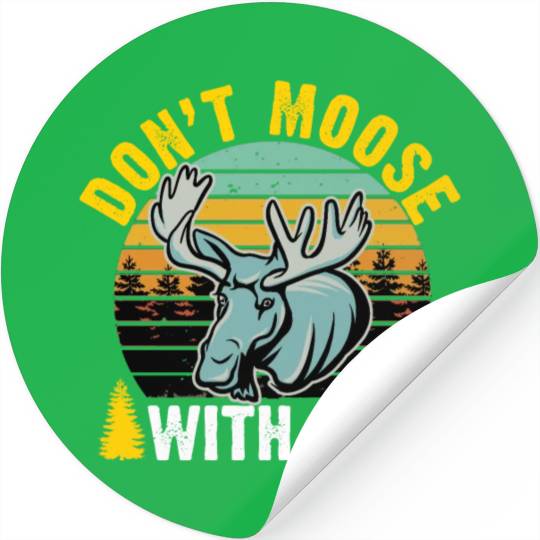Retro - Don't Moose with Me Stickers
