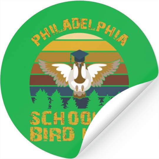 Vintage Philadelphia School Of Bird Law For Nature Stickers