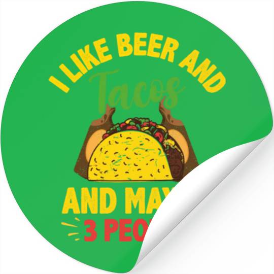 I Like Beer And Tacos Cinco De Mayo Festival Stickers