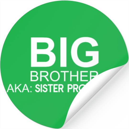 Big Brother. AKA: Sister Protector Stickers