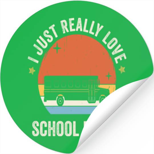 I Just Really Love School Buses Retro Vintage Stickers