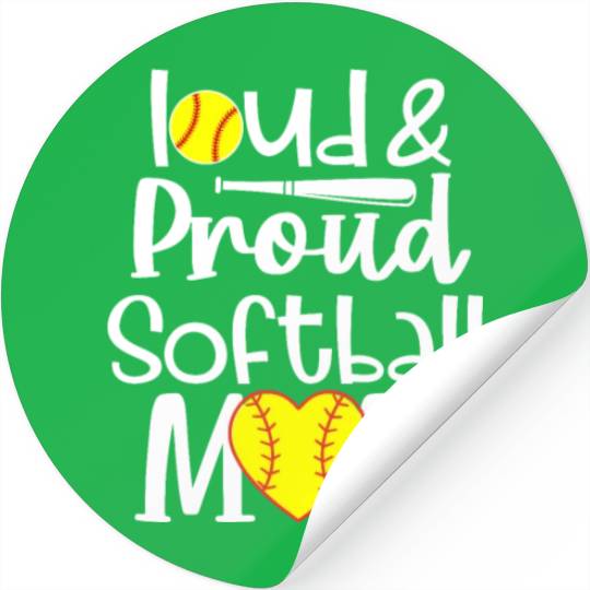 Funny Quote Loud Proud Bleached Softball Mom Stickers
