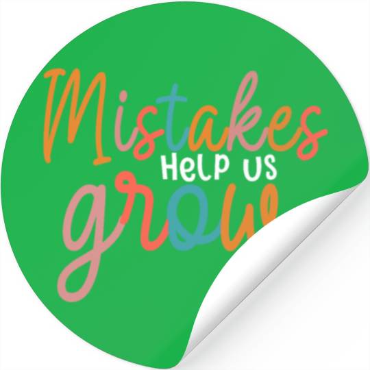 Mistakes Help Us Grow Back To School Motivational Stickers