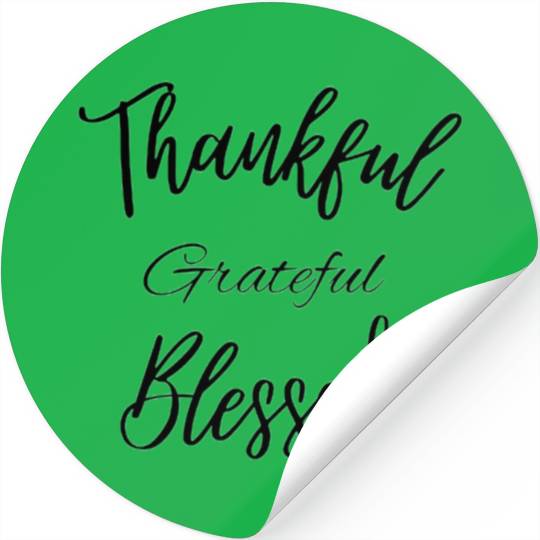 Thankful Grateful Blessed Stickers
