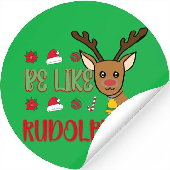 Be Like Rudolph Stickers