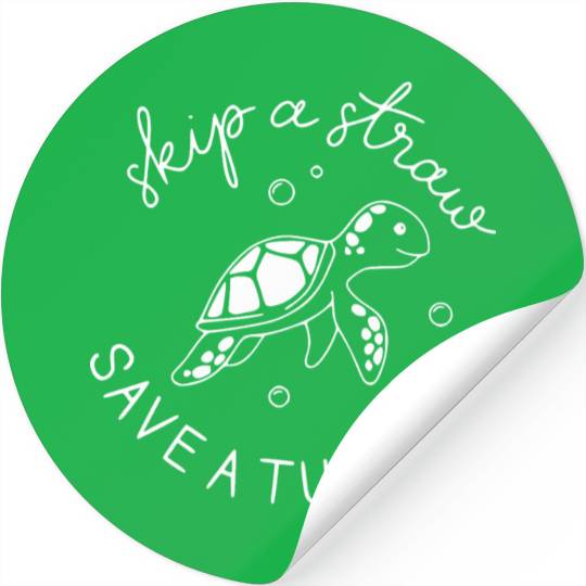 Skip A Straw Save A Turtle Save The Turtles Stickers