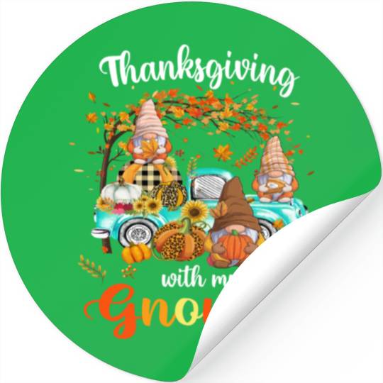 Thanksgiving With My Gnomies Friends Happy Fall Stickers